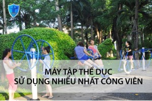 3 LOẠI MÁY TẬP THỂ DỤC CÔNG VIÊN ĐƯỢC SỬ DỤNG NHIỀU NHẤT