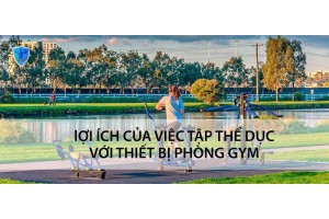 LỢI ÍCH CỦA VIỆC TẬP THỂ DỤC VỚI THIẾT BỊ CÔNG VIÊN
